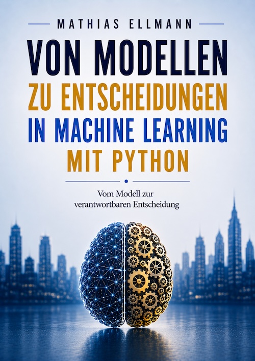 Buchcover Von Modellen zu Entscheidungen in Machine Learning mit Python